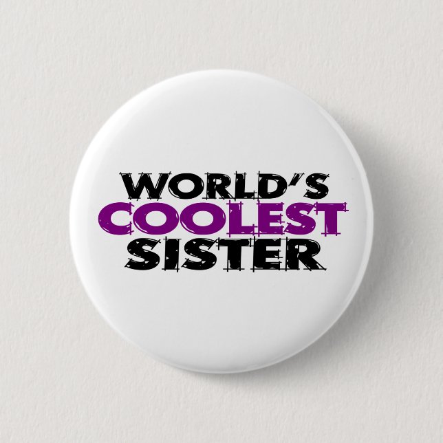 Worlds Coolest Sister 6 Cm Round Badge (Front)