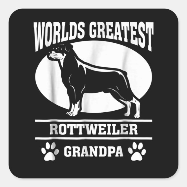 Worlds createst rottweiler grandpa square sticker (Front)