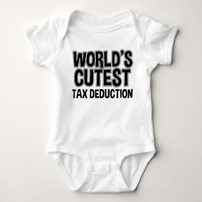 World's Cutest Tax Deduction Funny Baby Bodysuit (Front)
