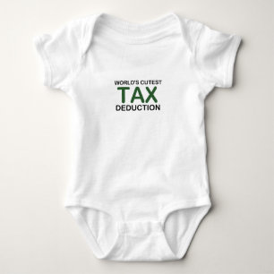 World's cutest tax deduction Tax Deduction Baby Bodysuit