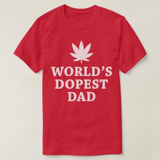 Worlds Dopest Dad 1 T-Shirt (Design Front)