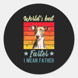 World's farter mean father italian greyhound dog classic round sticker