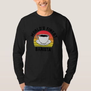World's Finest Barista Future Coffee Maker Espress T-Shirt