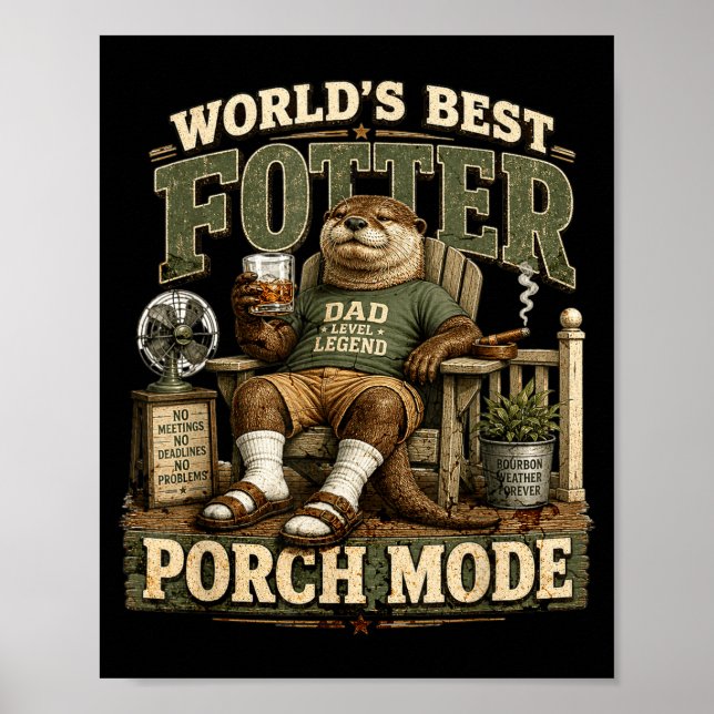 Worlds fotter porch mode funny otter dad pun poster (Front)