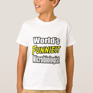 World's Funniest Microbiologist T-Shirt
