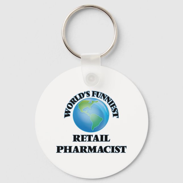 World's Funniest Retail Pharmacist Key Ring (Front)