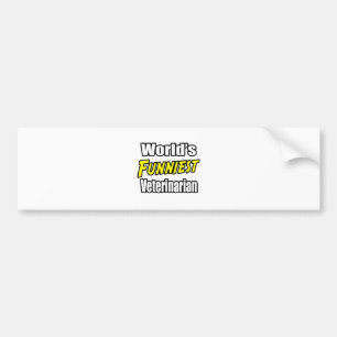 World's Funniest Veterinarian Bumper Sticker