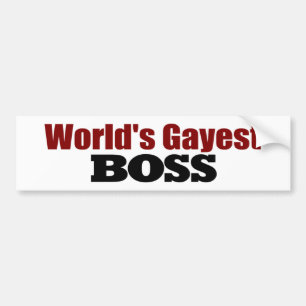 World'S Gayest Boss Bumper Sticker