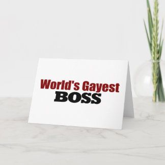 World'S Gayest Boss Card