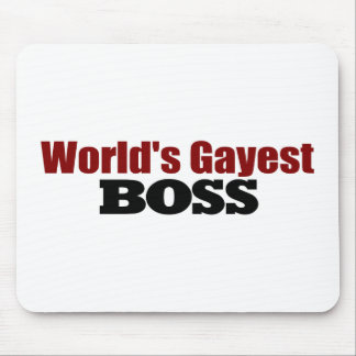 World'S Gayest Boss Mouse Pad