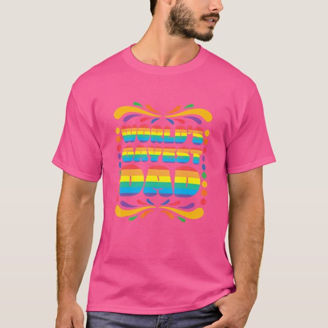 World's Gayest Dad Lgbtq Pride Lesbian Gay Transge T-Shirt (Front)