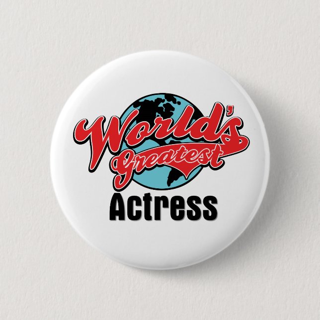 Worlds Greatest Actress 6 Cm Round Badge (Front)