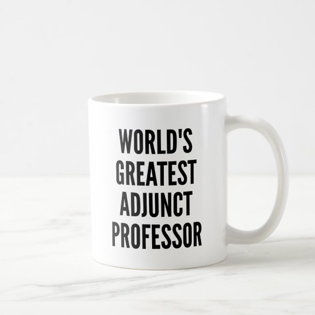 Worlds Greatest Adjunct Professor Coffee Mug (Right)