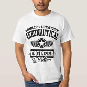 World's Greatest Aeronautical Engineer In Action T-Shirt