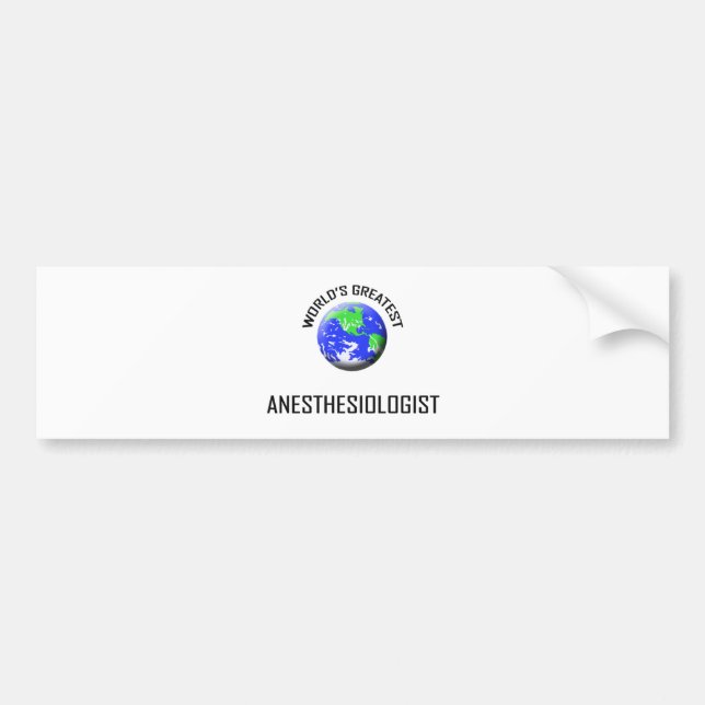 World's Greatest Anaesthesiologist Bumper Sticker (Front)