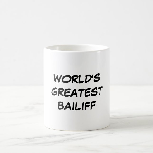 "World's Greatest Bailiff" Mug (Center)