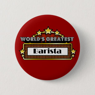 World's Greatest Barista 6 Cm Round Badge