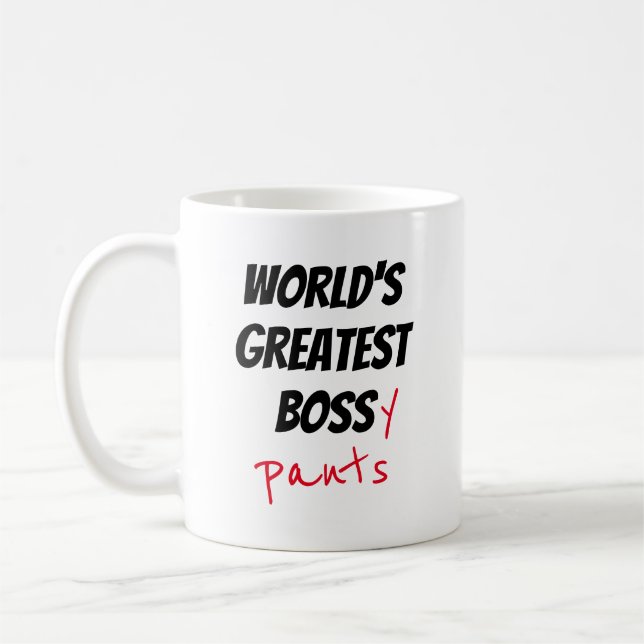 "World's Greatest Bossy Pants" Coffee Mug (Left)