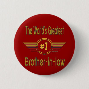 World's Greatest Brother-in-law 6 Cm Round Badge
