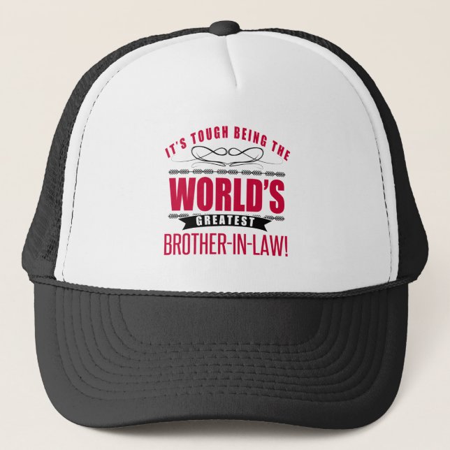 World's Greatest Brother-In-Law Trucker Hat (Front)