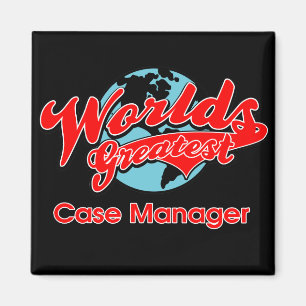 World's Greatest Case Manager Magnet