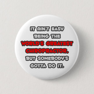 World's Greatest Chiropractor Joke 6 Cm Round Badge