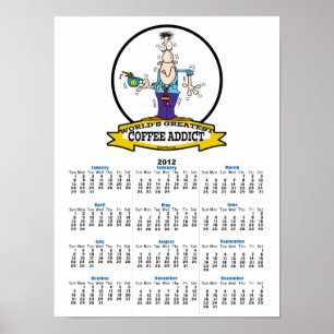 WORLDS GREATEST COFFEE ADDICT CARTOON POSTER