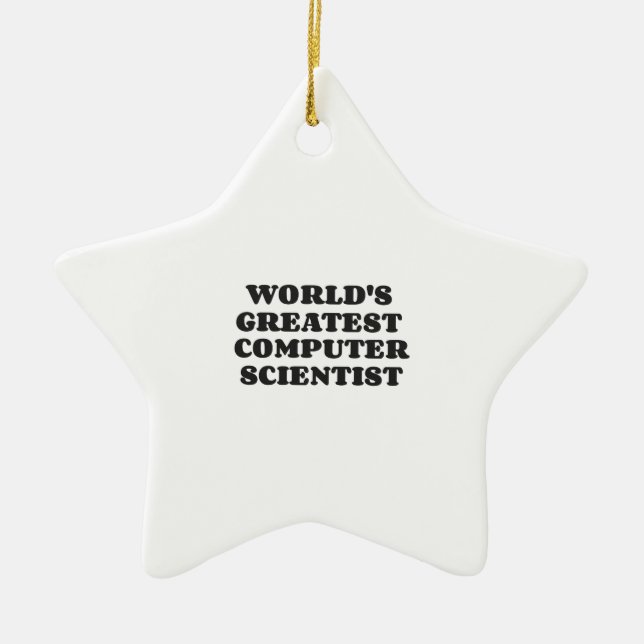 WORLD'S GREATEST COMPUTER SCIENTIST CERAMIC TREE DECORATION (Front)