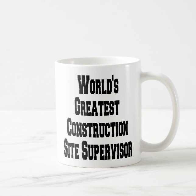 Worlds Greatest Construction Site Supervisor Coffee Mug (Right)