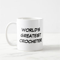 "World's Greatest Crocheter" Mug