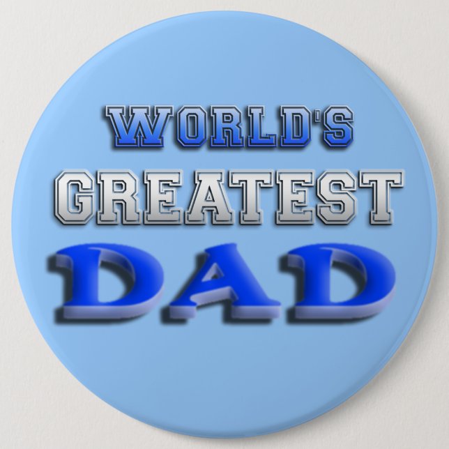 World's Greatest Dad 6 Cm Round Badge (Front)