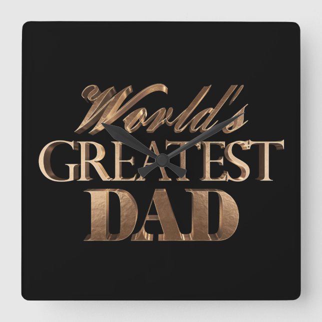 World's Greatest Dad Elegant Black Gold Typography Square Wall Clock (Front)