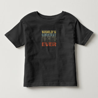 World's Greatest Dad Ever Gift FOr Father Toddler T-Shirt