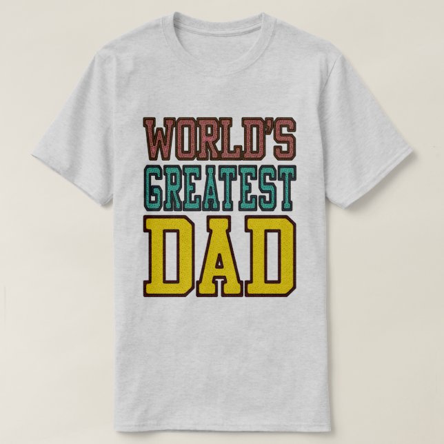 Worlds Greatest Dad halftone colours T-Shirt (Design Front)