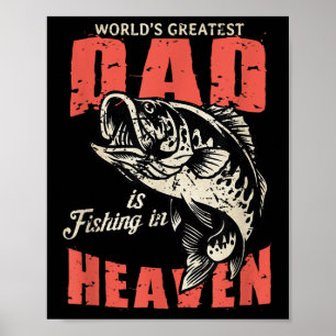 Worlds Greatest Dad Is Fishing In Heaven, Memorial Poster