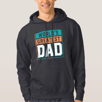 World's Greatest Dad – Number One Father Hoodie