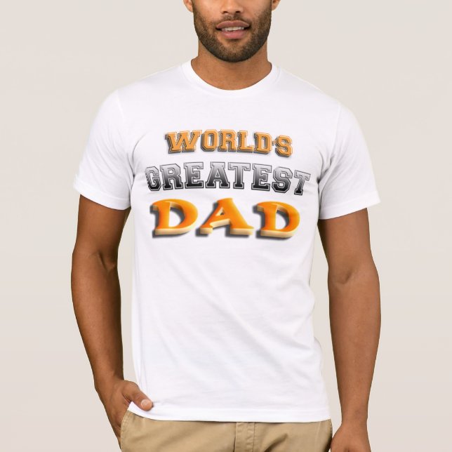 World's Greatest Dad T-Shirt (Front)