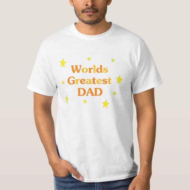 Worlds Greatest Dad T-Shirt (Front)