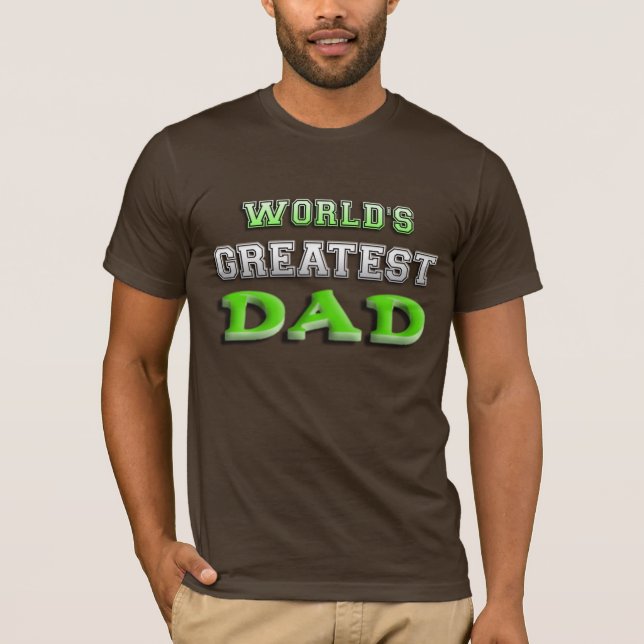 World's Greatest Dad T-Shirt (Front)