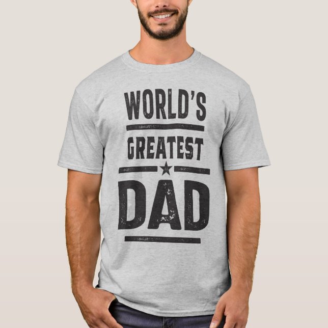 World's Greatest Dad T-Shirt (Front)