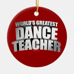 World's Greatest Dance Teacher Ceramic Tree Decoration