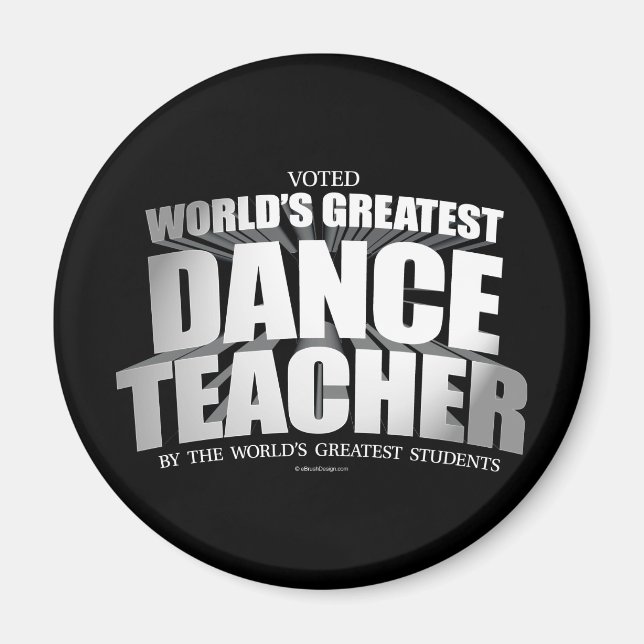 World's Greatest Dance Teacher Magnet (Front)
