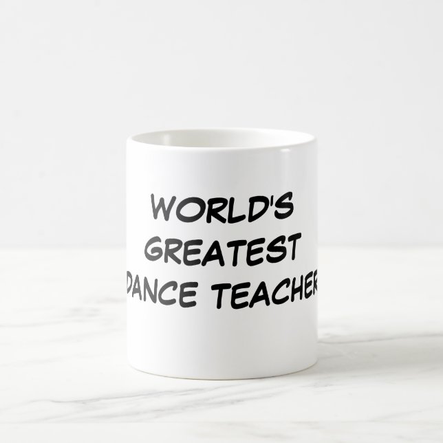"World's Greatest Dance Teacher" Mug (Center)