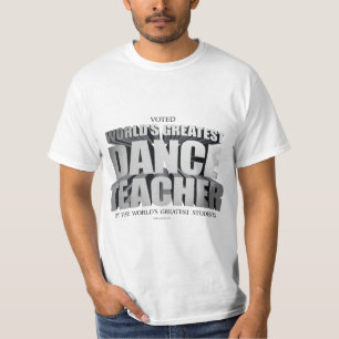 World's Greatest Dance Teacher T-Shirt
