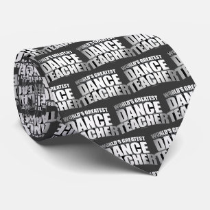 World's Greatest Dance Teacher Tie
