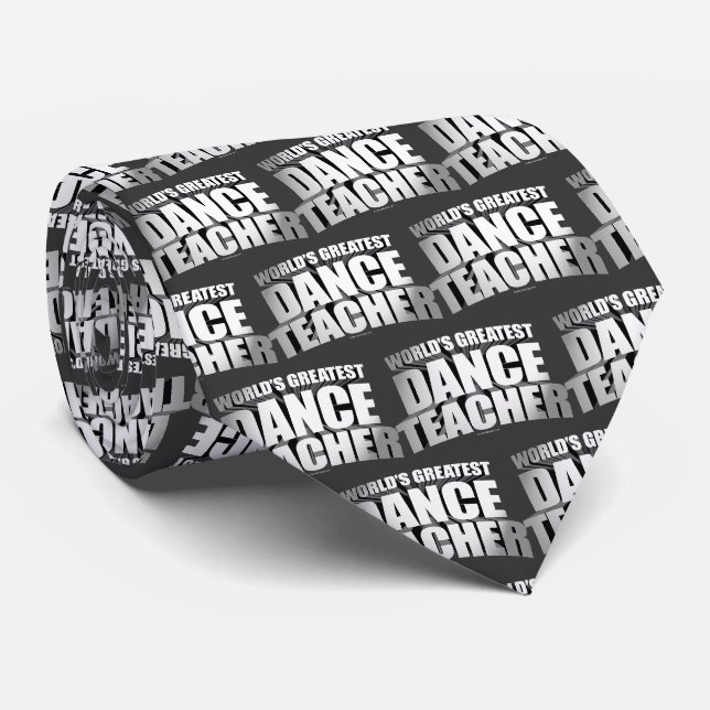 World's Greatest Dance Teacher Tie (Rolled)