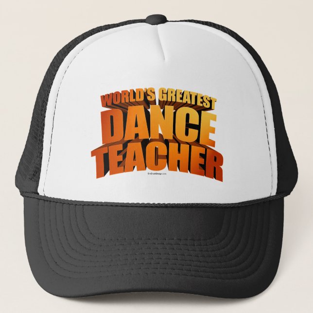 World's Greatest Dance Teacher Trucker Hat (Front)