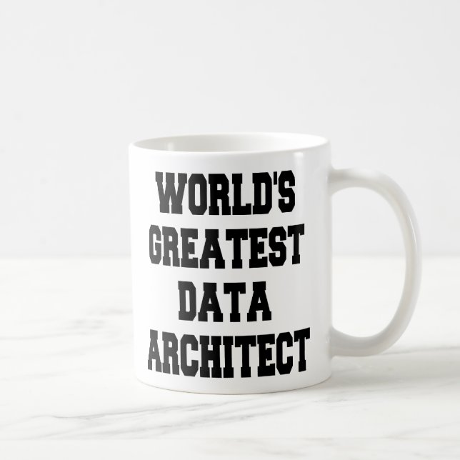 Worlds Greatest Data Architect Coffee Mug (Right)