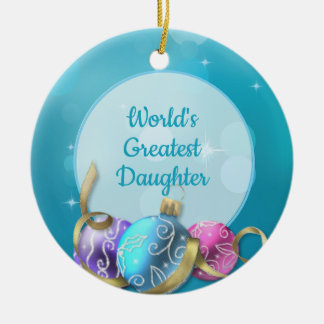 World's Greatest Daughter Christmas Ceramic Tree Decoration