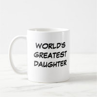 "World's Greatest Daughter" Mug